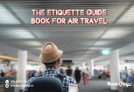 The Etiquette Guide Book For Air Travel